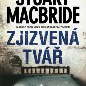 Zjizvená tvář (Stuart MacBride) (česky)