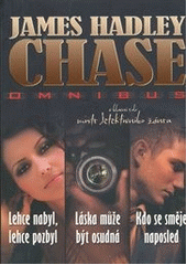Lehce nabyl, lehce pozbyl (James Hadley Chase)