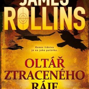 Oltář ztraceného ráje (James Rollins) (česky)
