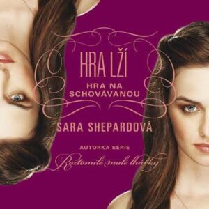 Hra lží: Hra na schovávanou (Sara Shepard) (česky)