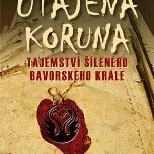 Utajená koruna (Chris Kuzneski) (česky)
