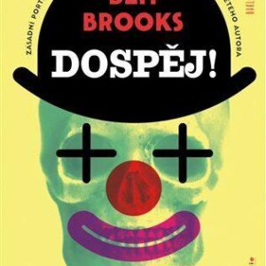 Dospěj! (Ben Brooks) (česky)