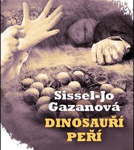 Dinosauří peří (Sissel-Jo Gazanová) (česky)