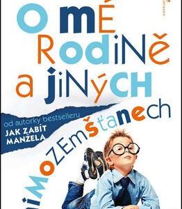 O mé rodině a jiných mimozemšťanech (Kathy Letteová) (česky)