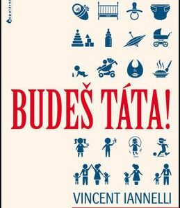 Budeš táta! (Iannelli Vincent) (česky)