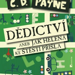Dědictví aneb Jak Helena ke štěstí přišla (C.D. Payne) (česky)