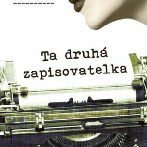 Ta druhá zapisovatelka (Rindellová Suzanne) (česky)