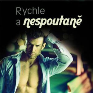 Rychle a nespoutaně (Brombergová, Kristy) (česky)