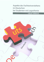 Aspekte des Fachtextverstehens im Deutschen bei Studenten mit Legesthenie