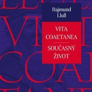 Vita coaetanea / Současný život (Llull, Rajmund) (česky)