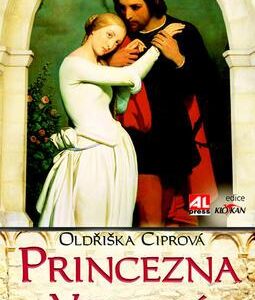 Princezna veronská (Oldřiška Ciprová) (česky)