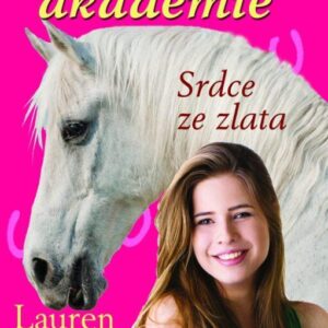 Jezdecká akademie - Srdce ze zlata (Lauren Brooke) (česky)