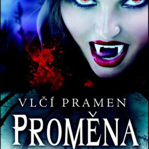 Vlčí pramen - Proměna (Nancy Holder) (česky)