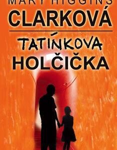 Tatínkova holčička (Mary Higgins Clark) (česky)