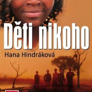 Děti nikoho (Hana Hindráková) (česky)
