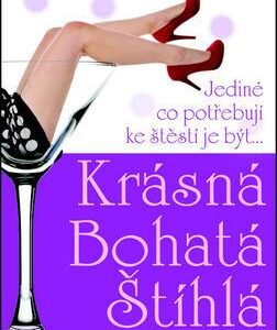 Krásná, bohatá, štíhlá - Jediné, co potřebují ke štěstí, je být... (Beth Harbison) (česky)