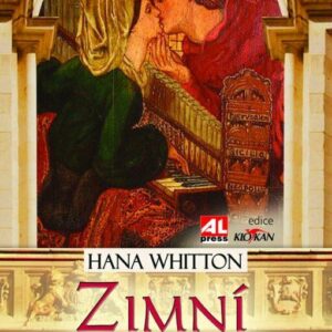 Zimní princezna - Dvě lásky v jednom srdci (Hana Whitton) (česky)
