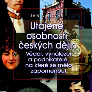 Utajené osobnosti českých dějin (Jan A. Novák) (česky)