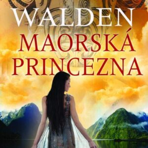 Maorská princezna (Laura Walden) (česky)
