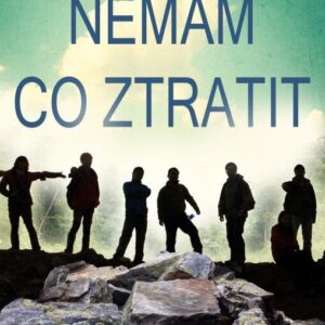 Nemám co ztratit (Royce Scott Buckingham) (česky)
