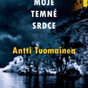 Moje temné srdce (Antti Tuomainen) (česky)