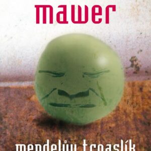 Mendelův trpaslík (Simon Mawer) (česky)
