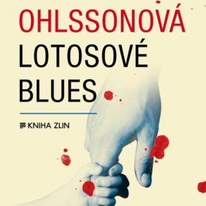 Lotosové blues (Kristina Ohlssonová) (česky)