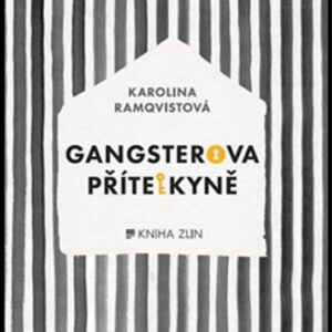 Gangsterova přítelkyně (Karolina Ramqvistová) (česky)