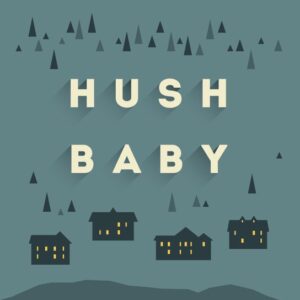 Hush baby (Johanna Holmströmová) (česky)