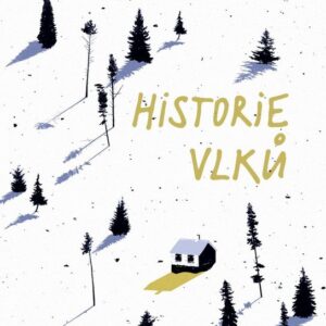 Historie vlků (Emily Fridlund) (česky)