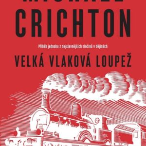 Velká vlaková loupež (Michael Crichton) (česky)