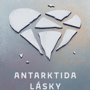 Antarktida lásky (Sara Stridsbergová) (česky)
