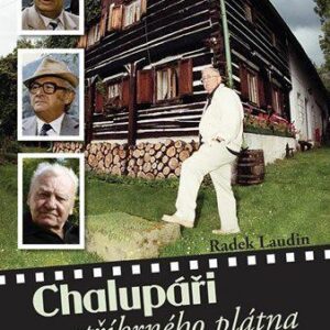 Chalupáři stříbrného plátna (Radek Laudin) (česky)