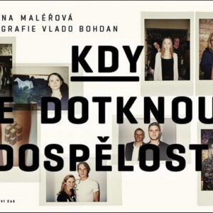 Kdy se dotknout dospělosti (Zuzana Maléřová) (česky)