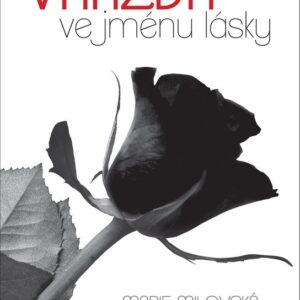 Vražda ve jménu lásky (Marie Milovská) (česky)
