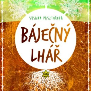 Báječný lhář (Susann Pásztorová) (česky)