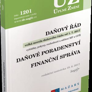 Daňový řád, finanční správa, ... - ÚZ č. 1201 - úplné znění předpisů (česky)