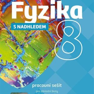 Fyzika 8 s nadhledem pro ZŠ a víceletá gymnázia - Pracovní sešit (Miroslav Randa) (česky)