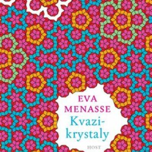 Kvazikrystaly (Eva Menasse) (česky)