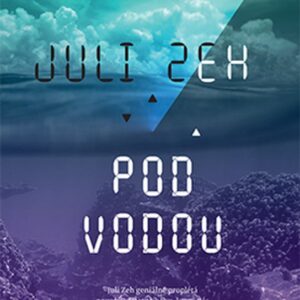 Pod vodou (Juli Zeh) (česky)