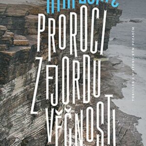 Proroci z fjordu věčnosti (Kim Leine) (česky)
