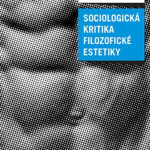 Heteronomie estetické hodnoty (Pavel Zahrádka) (česky)