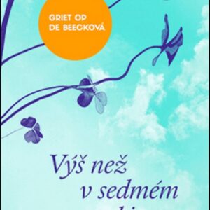 Výš než v sedmém nebi (Griet Op de Beecková) (česky)
