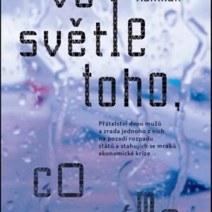 Ve světle toho, co víme (Zia Haider Rahman) (česky)
