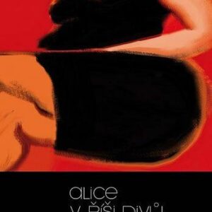 Alice v říši divů (a taky před zrcadlem) (Walker Sarai) (česky)