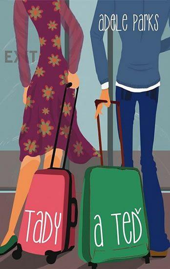 Tady a teď (Adele Parks) (česky)