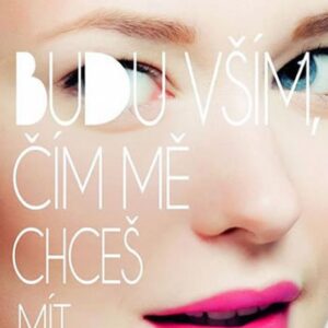 Budu vším, čím mě chceš mít (Mindy Mejia) (česky)