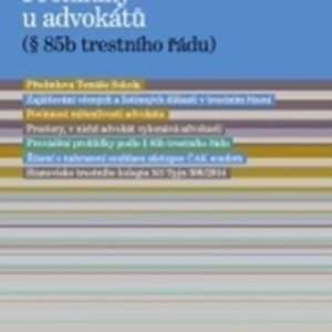 Prohlídky u advokátů (§ 85b trestního řádu) s předmluvou Tomáše Sokola (Vladislav Hřebíček) (česky)
