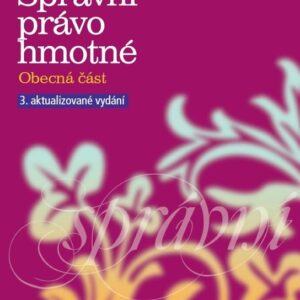 Správní právo hmotné - Obecná část (Zdeněk Fiala) (česky)