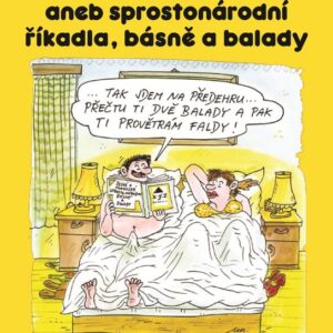 Červenání aneb sprostonárodní říkadla, básně a balady - Sprostonárodní říkadla, básně a balady, jak je možná neznáte.